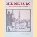 Middelburg: haar geschiedenis en mooiste monumenten door Jan Bruijns e.a.