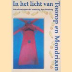 In het licht van Toorop en Mondriaan. Een cultuurhistorische wandeling door Domburg door Francisca van Vloten