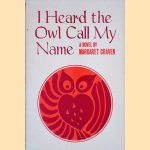 I Heard the Owl Call My Name door Margaret Craven