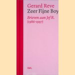 Zeer fijne boy: brieven aan Jef R. (1986-1997) door Gerard Reve