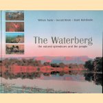 The Waterberg: The Natural Splendours & The People door Gerald Hinde