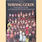 Wayang golek: de fascinerende wereld van het klassieke West-Javaanse poppenspel door Peter Buurman