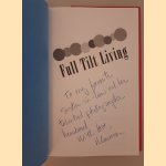 Full Tilt Living: Live in the Moment Even When It Stinks! Find the Juicy Parts and Let the World Know You Are Here *SITGNED* door Maureen Margaret Smith