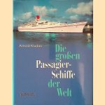 Die grossen Passagierschiffe der Welt door Arnold Kludas