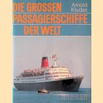 Die grossen Passagierschiffe der Welt door Arnold Kludas