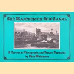 The Manchester Ship Canal: A Portrait in Old Picture Postcards door Chris Makepeace