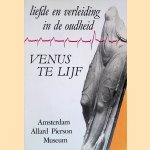 Venus te Lijf: Liefde en verleiding in de Oudheid door J.M. - en anderen Hemelrijk