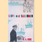 Ships and Sailormen: a Collection of Pen Portraits of Some Australasian Shipmasters and Others Whose Lives Have Been Dedicated to the Sea door Allan A. Kirk