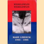 Wereldwijd Wereldwijs: Mare Liberum 1945-1995
Lamberto Poelstra
€ 10,00