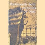 Portsmouth built Warships 1497-1967 door James Goss