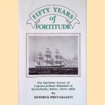 Fifty Years of Fortitude: The Maritime Career of Captain Jotham Blaisdell of Kennebunk Maine, 1810-1860 door Kendrick Price Daggett