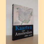 Kaarten van Amsterdam 1866-2000 door Marc Hameleers