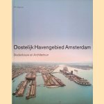 Oostelijk Havengebied Amsterdam: stedenbouw en architectuur
Jaap Evert Abrahamse
€ 15,00