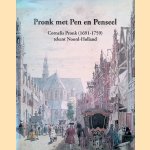 Pronk met pen en penseel: Cornelis Pronk (1691-1759) tekent Noord-Holland
L. Kooijmans e.a.
€ 8,00