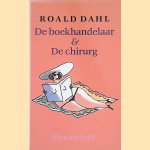 De boekhandelaar & De chirurg door Roald Dahl