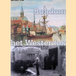 Rondom het Westerdok: de geschiedenis van de Gouden Reael *GESIGNEERD* door Eveline Brilleman