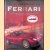 Het Ultieme Verhaal Van Ferrari. Van de vroege successen met de Barchetta en Berlinetta tot de Testarossa en de 458 Italia door Brian Laban