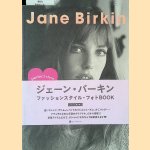 Perfect Style of Jane B.: Fashion, Beauty, Love, Works - All about Jane Birkin door Jane Birkin