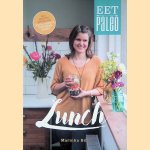 Eet Paleo Lunch: alle recepten zijn vrij van gluten, zuivel en toegevoegde suikers
Marinka Bil
€ 30,00