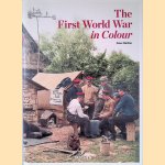 The First World War in Colour door Peter Walther