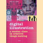 Digital illustration: a master class in creative image-making door Lawrence Zeegen