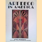 Art Deco in America door Eva Weber