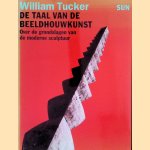 De taal van de beeldhouwkunst: over de grondslagen van de moderne sculptuur
William Tucker
€ 6,00