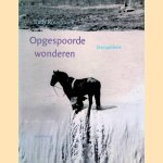 Opgespoorde wonderen: fotosynthese door Rudy Kousbroek