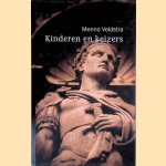 Kinderen en keizers *GESIGNEERD* door Menno Veldstra