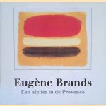 Eugène Brands: een atelier in de Provence
Jan Verschoor
€ 12,50