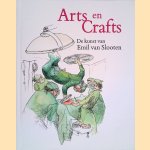 Art en Crafts: De kunst van Emil van Slooten
Bin Kroon e.a.
€ 30,00