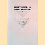 Duits verzet in en vanuit Nederland tegen het nazi-regime 1933-1945 door Henk de Boer