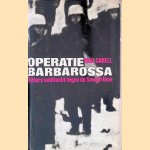 Operatie Barbarossa: Hitlers veldtocht tegen de Sowjet-Unie door Paul Carell