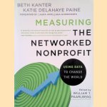 Measuring the Networked Nonprofit: Using Data to Change the World
Beth Kanter e.a.
€ 12,50