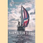 Karma van staal: Enkele reis naar het eind van de wereld *GESIGNEERD* door Werner Toonk