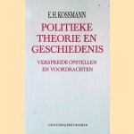 Politieke theorie en geschiedenis: verspreide opstellen en opdrachten door E.H. Kossmann