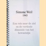 Een reis naar de ziel en de verticale dimensie van het bewustzijn door Simone Weil