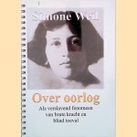 Over oorlog als verslavend fenomeen van brute kracht en blind toeval door Simone Weil