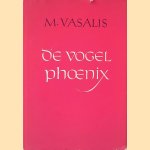 De vogel Phoenix
M. Vasalis
€ 9,00