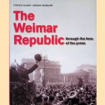 The Weimar Republic: Through the Lens of the Press
Torsten Palmér e.a.
€ 10,00