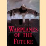 Warplanes of the Future door David Oliver e.a.