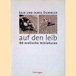 Auf den Leib: 66 erotische Miniaturen door Robert Griesbeck e.a.