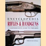 Encyclopedia of Rifles Handguns: A Comprehensive Guide to Firearms door Sean Connolly