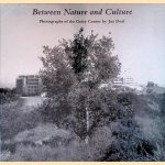 Between Nature and Culture: Photographs of the Getty Center
Joe Deal e.a.
€ 15,00