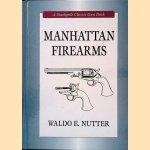 Manhattan Firearms door Waldo E. Nutter