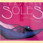 Heavenly Soles: Extraordinary 20th Century Shoes door Mary Trasko