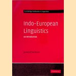 Indo-European Linguistics: an Introduction door James Clackson