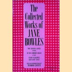 The Collected Works of Jane Bowles door Truman Bowles