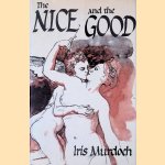 The Nice and the Good door Iris Murdoch