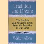 Tradition and Dream: The English and American Novel from the Twenties to our Time
Walter Allen
€ 10,00